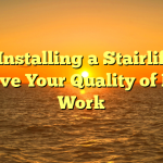 How Installing a Stairlift Can Improve Your Quality of Life at Work