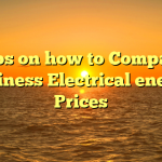 Tips on how to Compare Business Electrical energy Prices