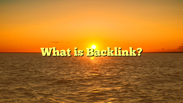 What is Backlink?